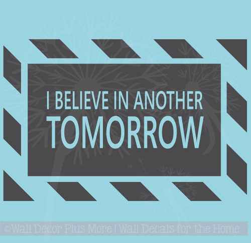 Believe in Another Tomorrow Wall Decal Quote Cancer Awareness