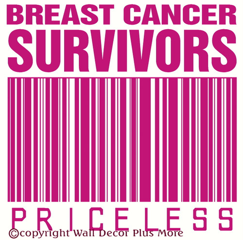 Breast Cancer Survivors Priceless Wall Decal for Cancer Awareness Hot Pink