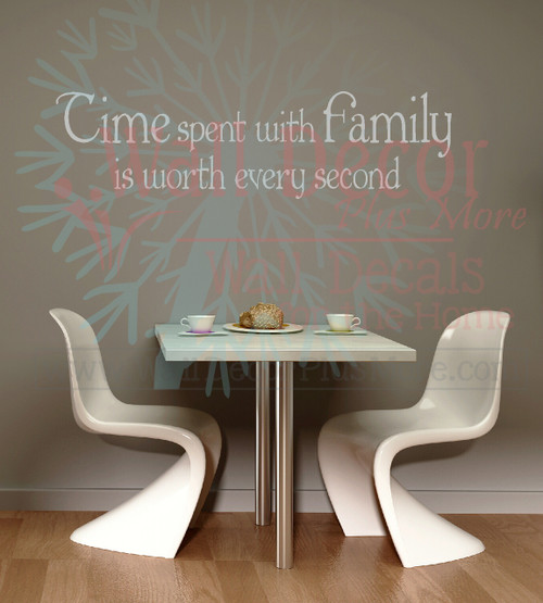 Time Spent With Family Worth Every Second Family Wall Decals for Home Decor-Warm Gray