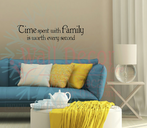 Time Spent With Family Worth Every Second Family Wall Decals for Home Decor-Black