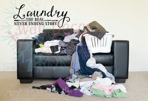 Laundry The Real Never Ending Story Vinyl Sticker Wall Decal Quote