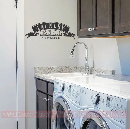 Laundry Open 24 Hours Self Serve - Funny Laundry Wall Decal Quote- Black
