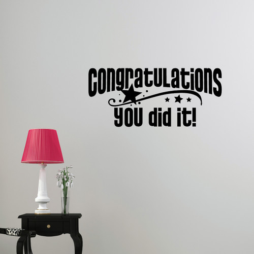 Congratulations You Did It - Graduation Wall Decal Vinyl Sticker Black