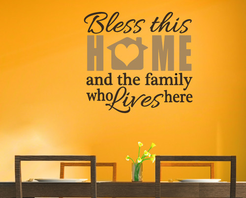 Wall Decal Quote - Bless This Home and the Family Who Lives Here Vinyl Sticker