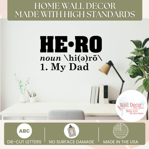 Hero Definition My Dad Wall Decal Sticker Home wall decor made with High Standards