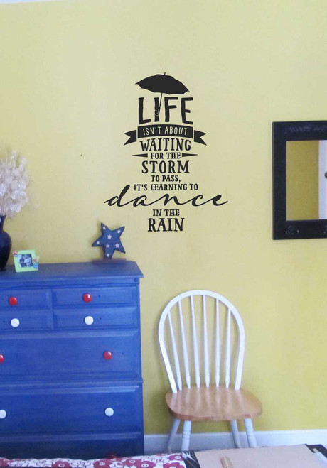 Dance in the Rain Popular Inspirational Wall Decal Quote-Black