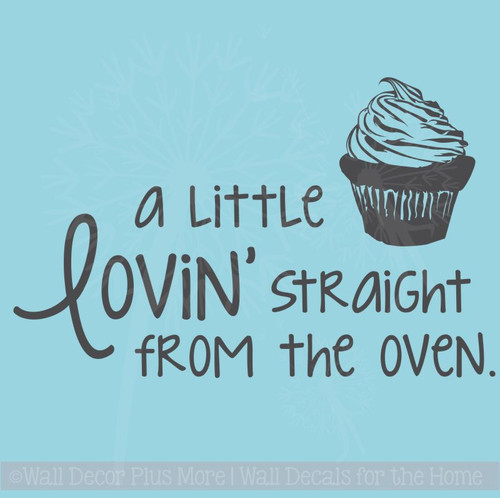 Kitchen Quote Wall Decals - A Little Lovin' Straight From the Oven with Cupcake Art