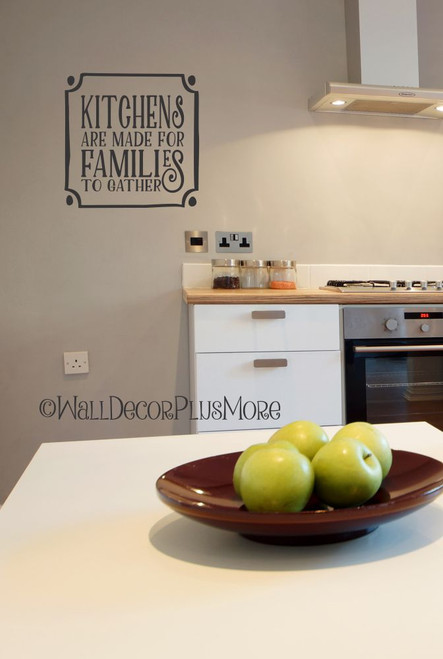 Kitchens are for Made Families to Gather Removable Kitchen Wall Decals sm black