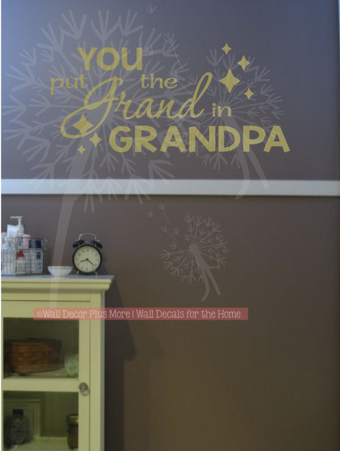 You Put the Grand in Grandpa Wall Words Sticker Family Quotes-Metallic Gold