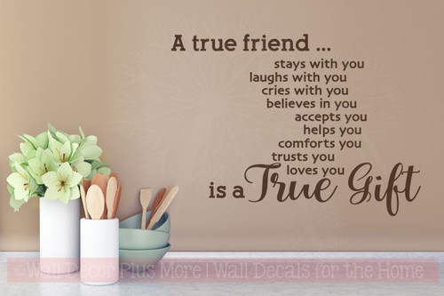 A True Friend.... is a True Gift Vinyl Wall Letters Decal Stickers-Chocolate Brown