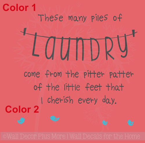 These Many Piles of Laundry Pitter Patter Little Feet Wall Quotes Vinyl Wall Decals