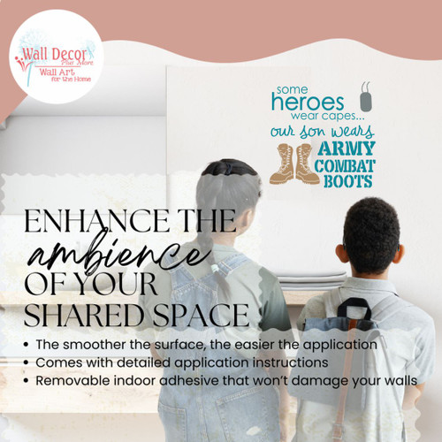 Some Heroes wear capes...Our Son Wears Combat Boots Vinyl Wall Decals Sticker Quotes - Teal, Tan, Storm