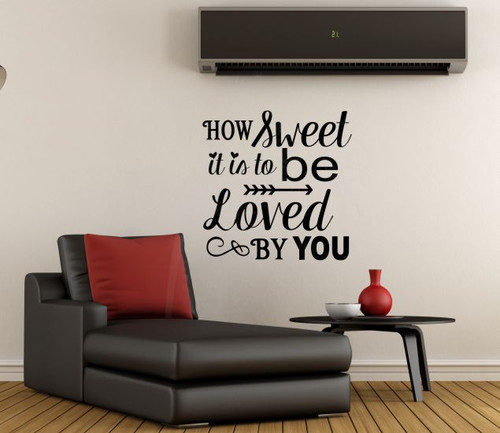 How Sweet it is To Be Loved By You Love Quotes Bedroom Wall Art Vinyl Lettering-Black