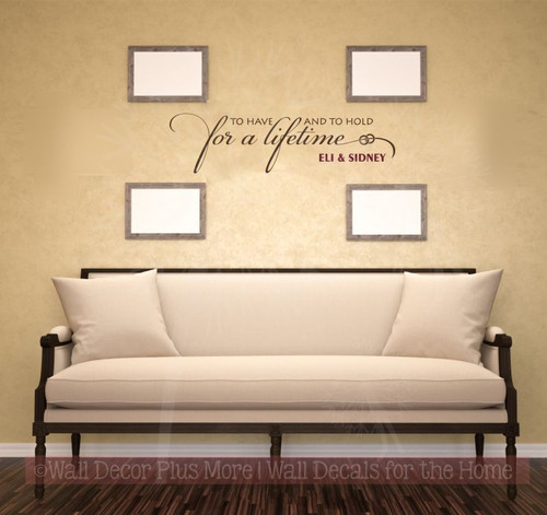 To Have To Hold For A Lifetime Custom Wall Lettering Couples First