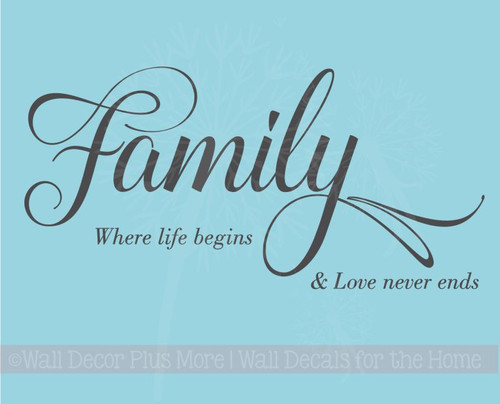 Family Life Begins, Love Never Ends Wall Art Vinyl Lettering Wall Decals