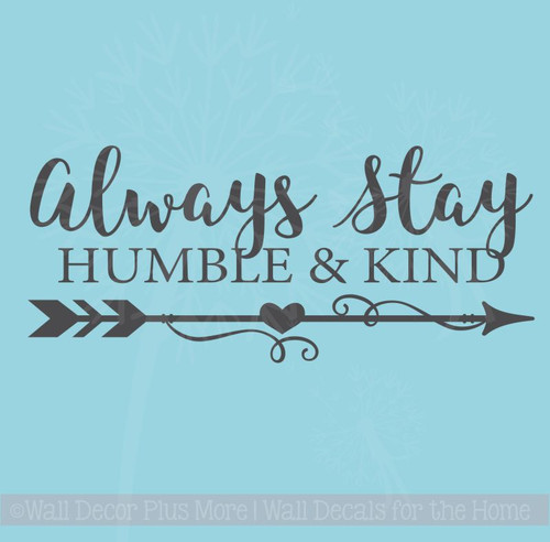 Always Stay Humble & Kind Motivational Quotes Wall Decal Stickers for Home Decor