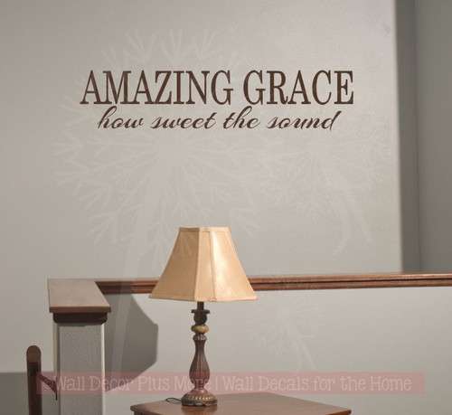 Amazing Grace How Sweet The Sound Vinyl Decals Wall Letters Wall Quotes for Home Decor-Chocolate Brown