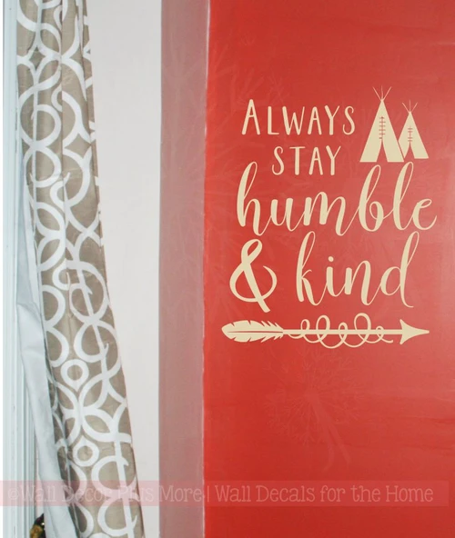 Stay Humble & Kind Teepee Wall Inspirational Wall Decor Vinyl Decals Sticker Art-Beige