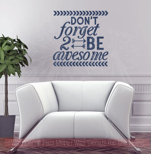 Don't Forget To Be Awesome Wall Decor Vinyl Decals Motivational Sticker Letter Art-Deep Blue