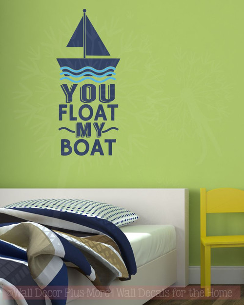 You Float My Boat Nautical Home Decor Vinyl Sticker Decals Wall Quotes-Deep Blue, Ice Blue