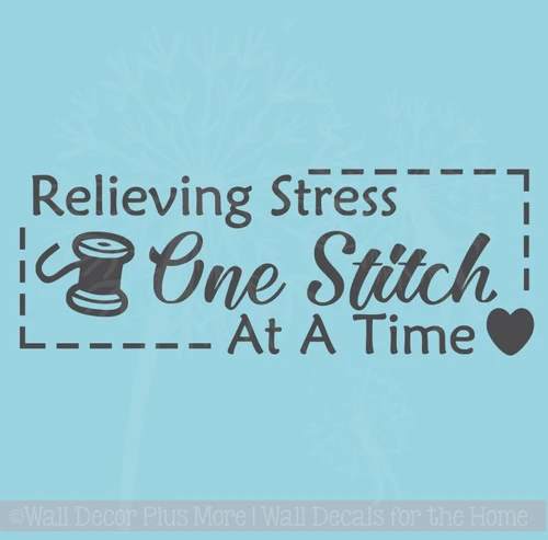 Relieving Stress One Stitch at a Time Wall Decor Vinyl Sticker Decals Sewing Wall Art