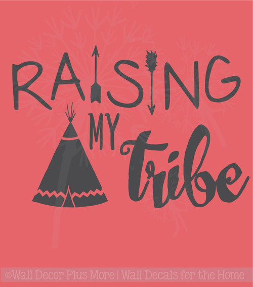 Raising My Tribe Family Wall Decals Home Decor Arrow Vinyl Lettering Quote