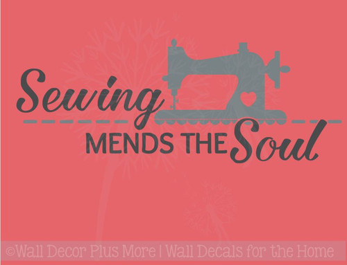 Sewing Mends the Soul Vinyl Lettering Wall Decals Home Decor Quote