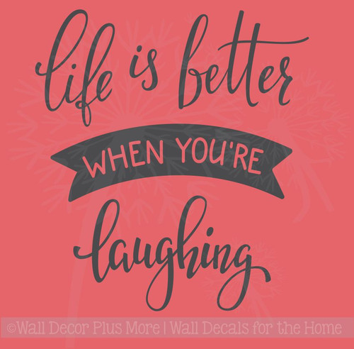 Life Is Better Laughing Inspirational Wall Art Vinyl Decals Lettering Home Decor Quote