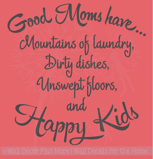 Good Moms Have Happy Kids Vinyl Lettering Decals Family Wall Stickers Quote