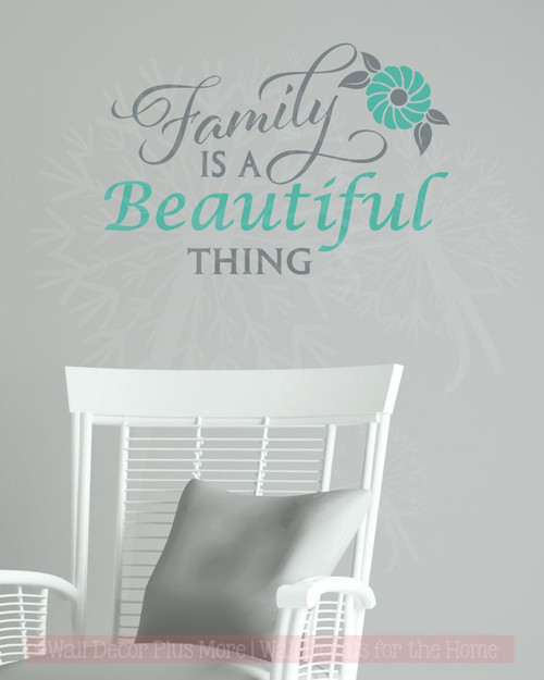 Family Is A Beautiful Thing Wall Decor Art Vinyl Lettering Wall Decals About Family-Storm Gray, Turquoise