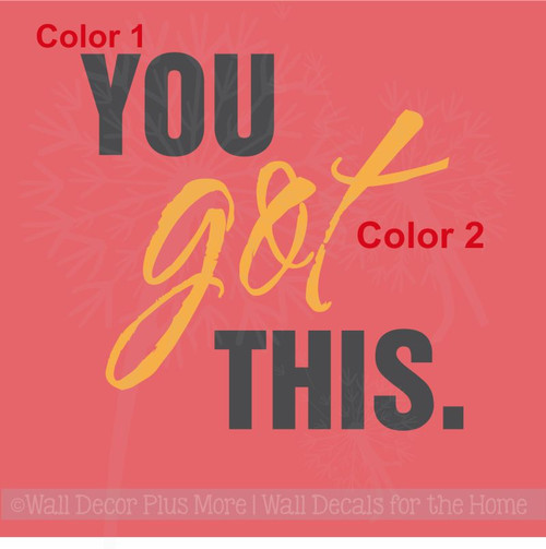 You Got This Motivational Wall Art Stickers Vinyl Letters Decals Quotes
