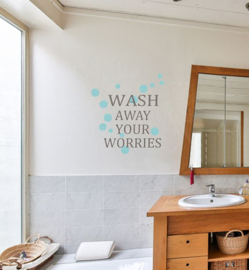 Wash Away Your Worries Vinyl Lettering Bubbles Art Bath Wall