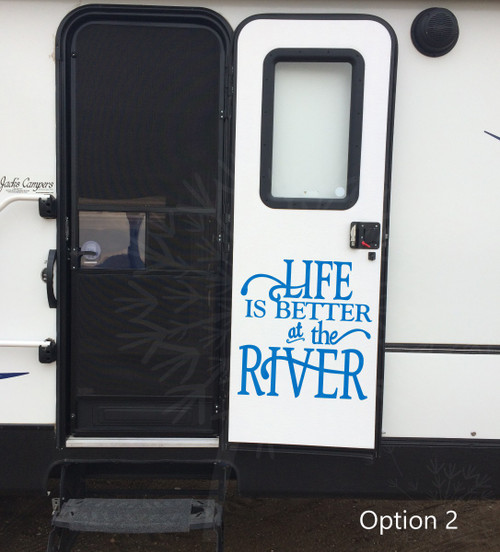 OPTION 2 Life Is Better At The River Summer Vinyl Letters Decals Wall Stickers Camper Decor Quote Traffic Blue