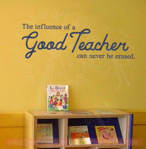 Influence of a Teacher Never Erased School Vinyl Lettering Quote Inspirational Wall Decal Stickers-Deep Blue