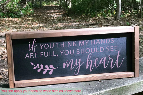 Hands Full, See My Heart Wall Words Family Art Decals Stickers Mom Quote-Lilac