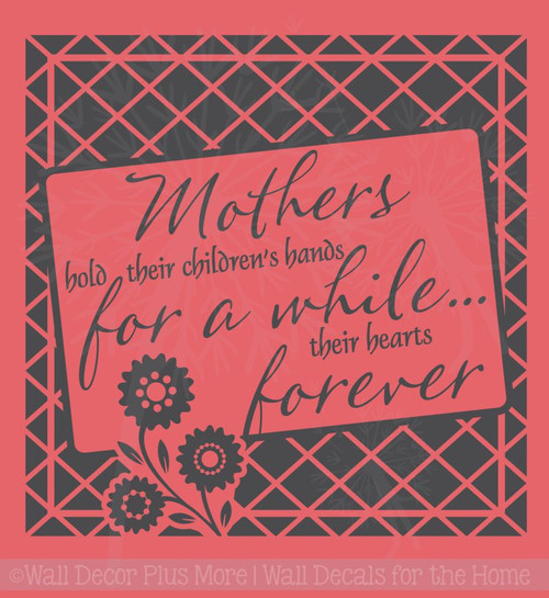 Mothers Hold Children's Hands, Hearts Vinyl Lettering Wall Decals Stickers Mother's Day