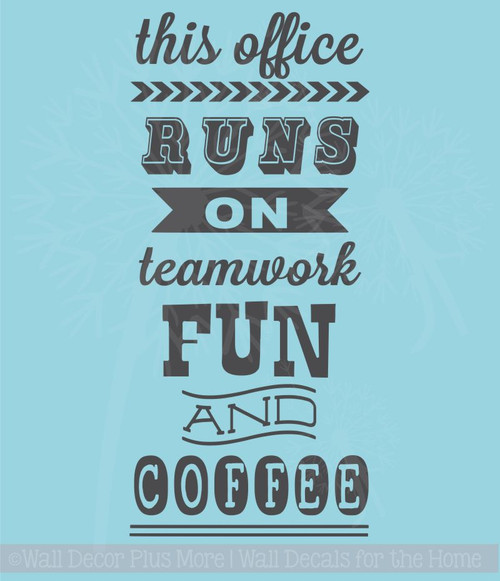 This Office Runs On Vinyl Lettering Art Wall Stickers Decals Fun Office Decor Quote