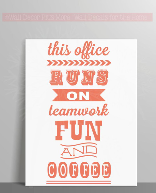 This Office Runs On Vinyl Lettering Art Wall Stickers Decals Fun Office Decor Quote-Coral