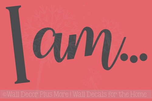 I Am Vinyl Letters Wall Decal Sticker Inspirational Quotes