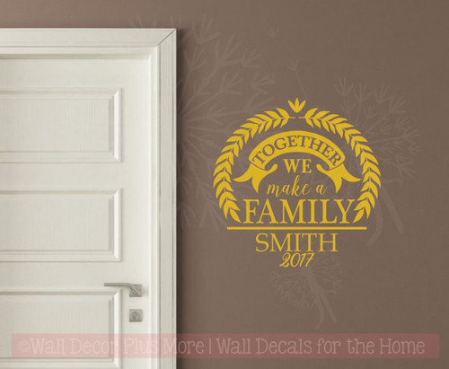 Together We Make Family Custom Name Year Vinyl Lettering Art Tile Wall Sticker Decals-Mustard