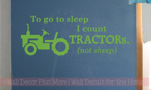 To go to sleep I count TRACTORs (not sheep) Boys Vinyl Wall Sticker Lettering with Tractor Art, Lime Green
