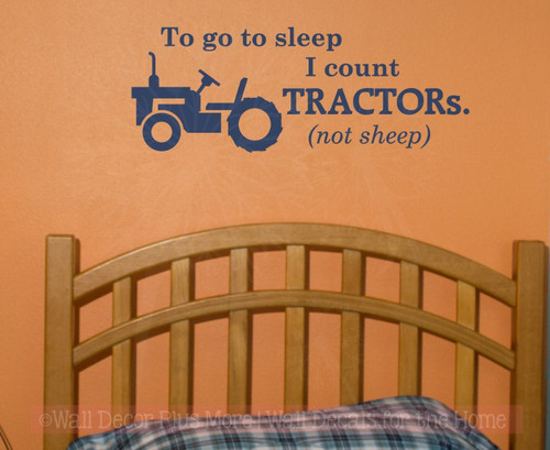 To go to sleep I count TRACTORs (not sheep) Boys Vinyl Wall Sticker Lettering with Tractor Art, Deep Blue
