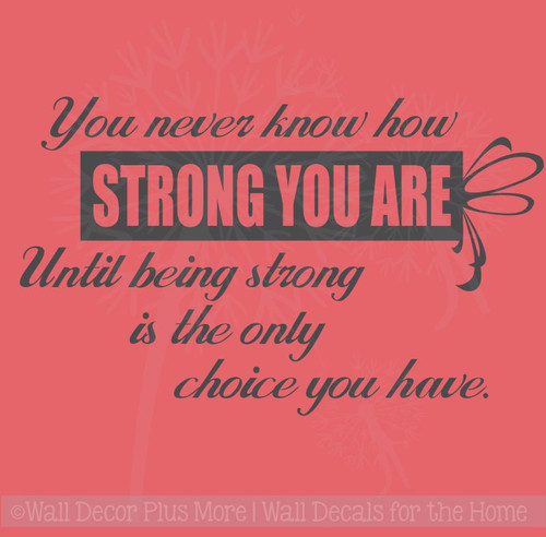 Wall Quotes How Strong You Are Until Only Choice Vinyl Letters Wall Decals Stickers Cancer