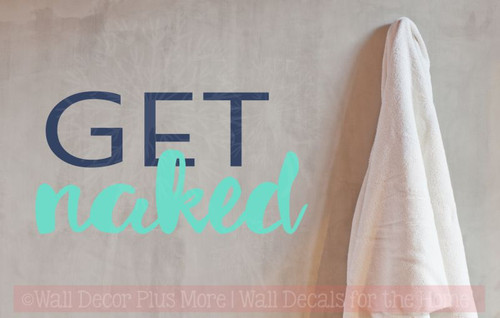 Get Naked Bathroom Vinyl Lettering Stickers Wall Decals ...