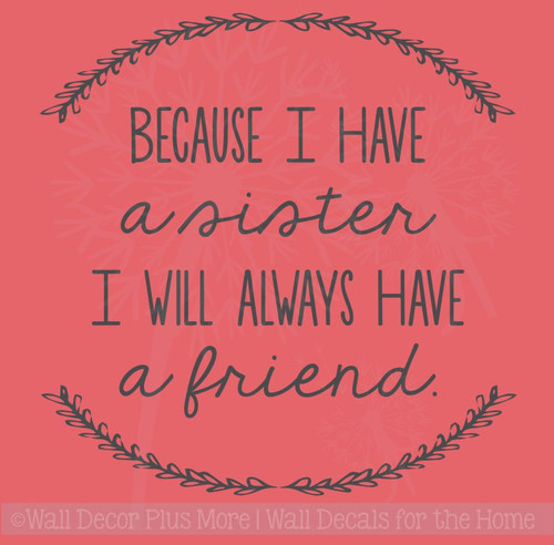 Sister Quotes Always A Friend Laurel Leaves Girls Vinyl Lettering Bedroom Wall Decal Stickers