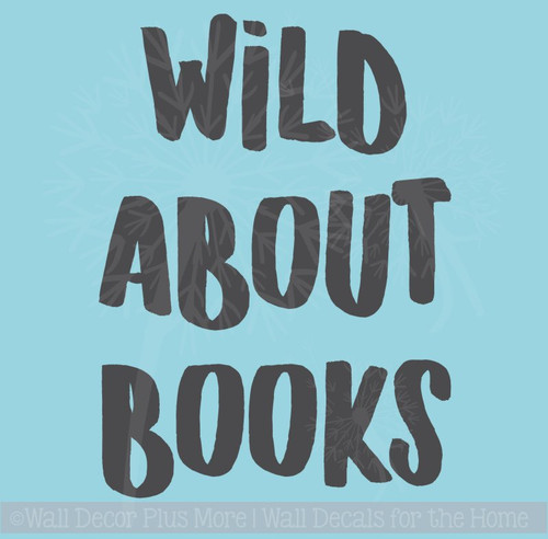 Wild About Books School Vinyl Lettering Wall Art Sticker Decals Classroom Decor Quote