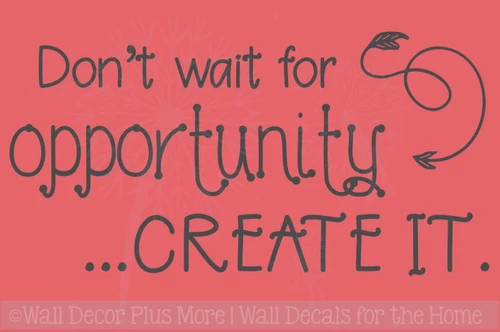 Don't Wait, Create It Motivational Vinyl Letter Art School Wall Decals
