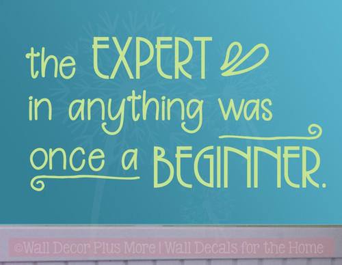 Wall Sticker, Expert Was Once Beginner Vinyl Lettering Art Motivational-Key Lime