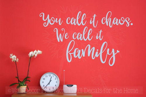 Chaos Family Quotes Vinyl Lettering Farmhouse Stickers Wall Decals-Powder Blue