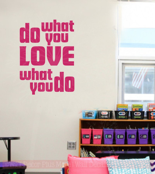 Do What You Love Inspirational Vinyl Decals Quote Wall Stickers for Decor-Hot Pink